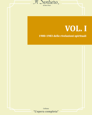 VOL. I 1980-1983 delle rivelazioni spirituali